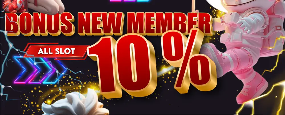 BONUS NEW MEMBER 10%